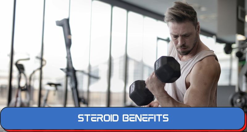 Steroid Benefits