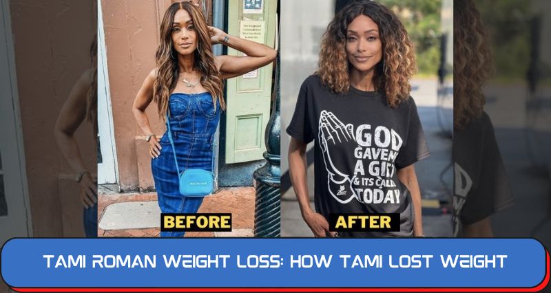 Tami Roman Weight Loss: How Tami Lost Weight
