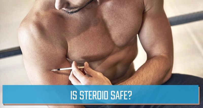 Is Steroid safe